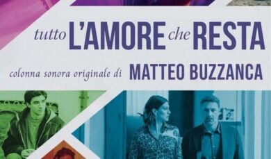 Canzone Tutto l’amore che resta fiction Rai1: la colonna sonora di Matteo Buzzanca
